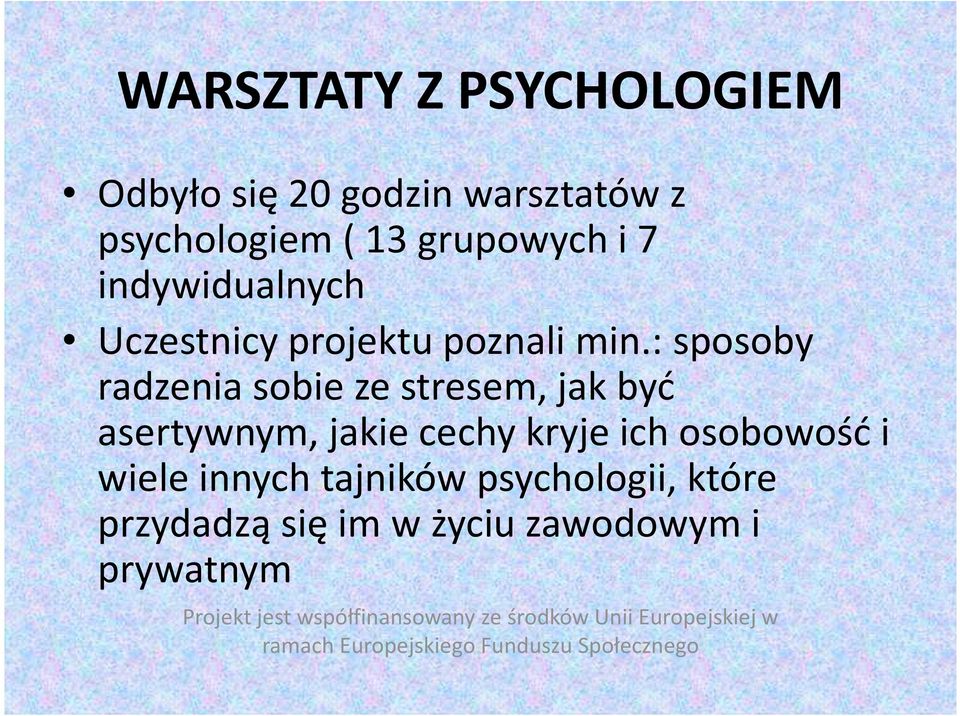 : sposoby radzenia sobie ze stresem, jak być asertywnym, jakie cechy kryje ich osobowość i wiele innych