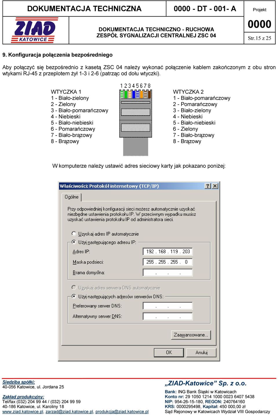 1-3 i 2-6 (patrząc od dołu wtyczki).