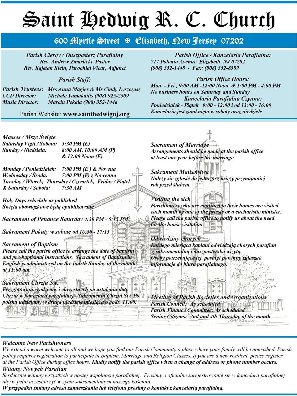 352-1448 Parish Website: www.sainthedwignj.org Parish Office / Kancelaria Parafialna: 717 Polonia Avenue, Elizabeth, NJ 07202 (908) 352-1448 - Fax: (908) 352-8389 Parish Office Hours: Mon. - Fri.