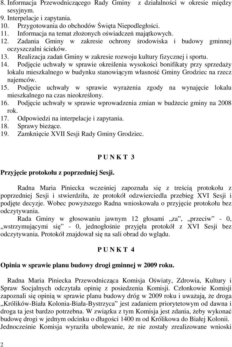 Realizacja zadań Gminy w zakresie rozwoju kultury fizycznej i sportu. 14.