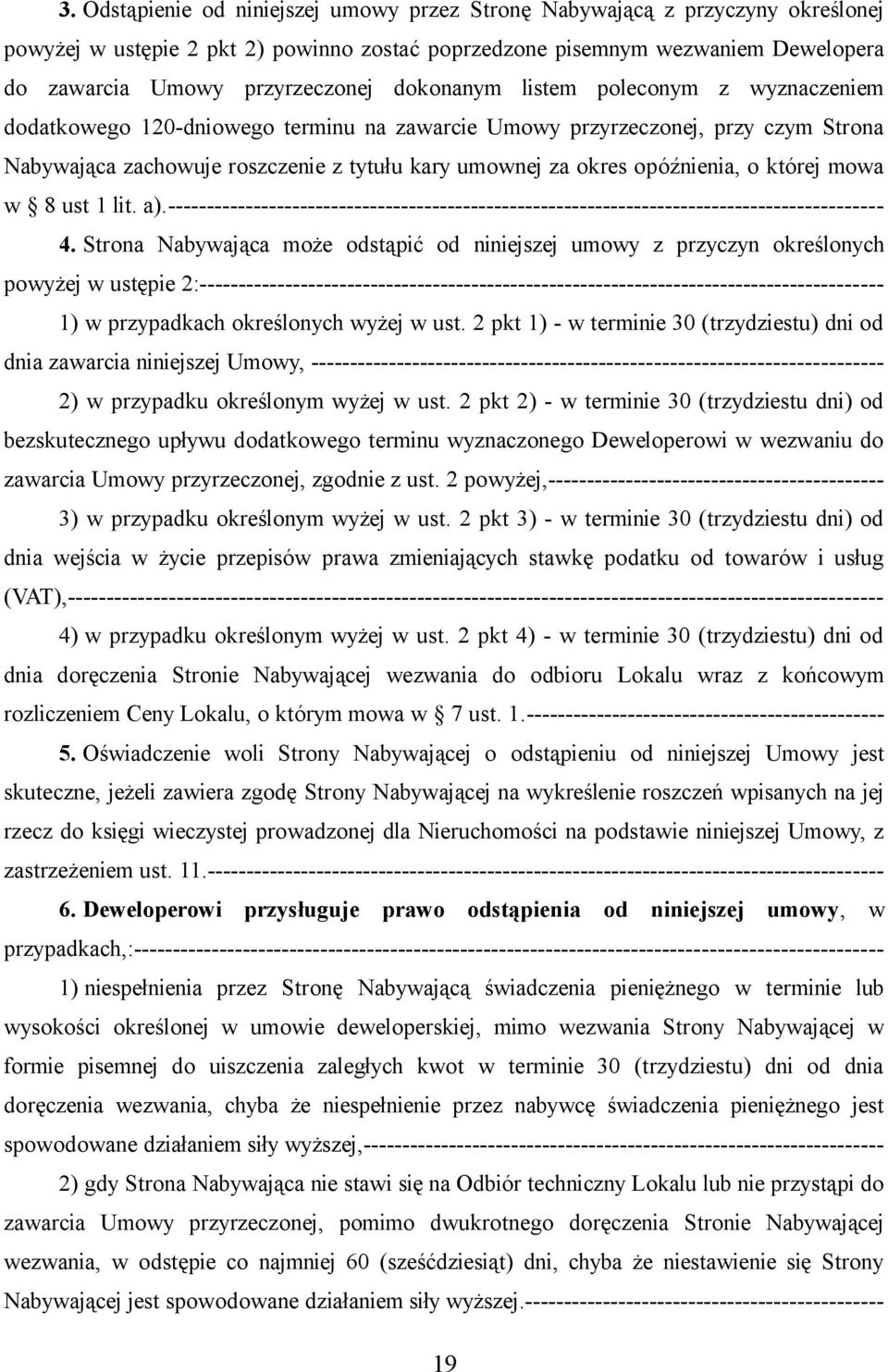 o której mowa w 8 ust 1 lit. a).-------------------------------------------------------------------------------------------- 4.