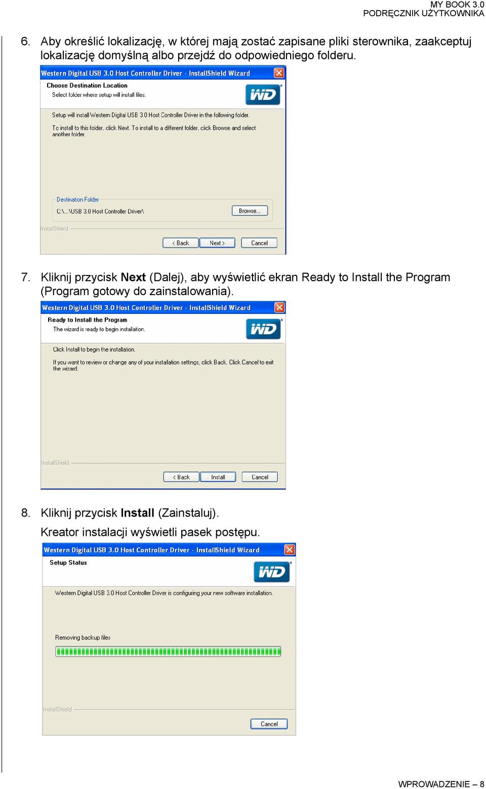 Kliknij przycisk Next (Dalej), aby wyświetlić ekran Ready to Install the Program (Program