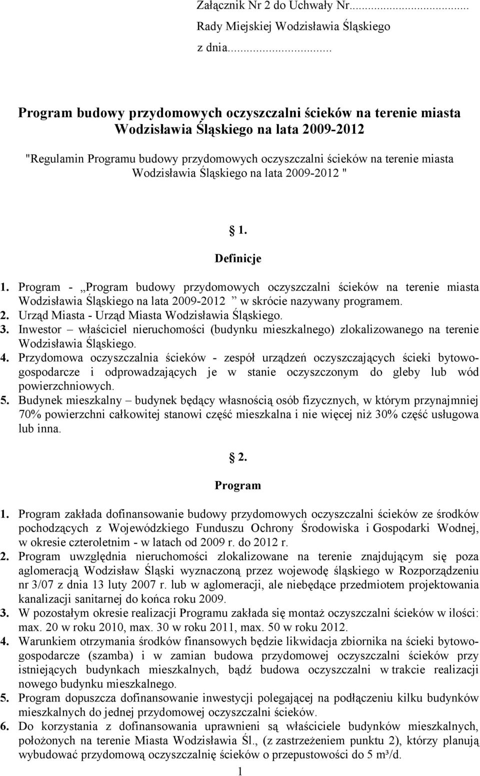 Wodzisławia Śląskiego na lata 2009-2012 " 1. Definicje 1.