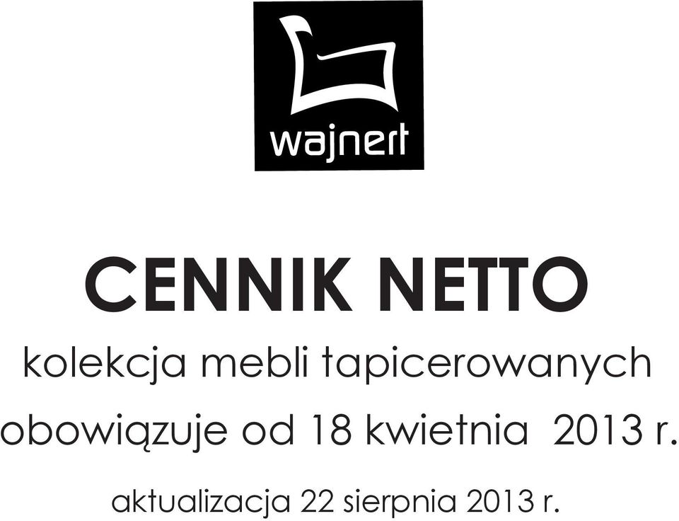 od 18 kwietnia 2013 r.
