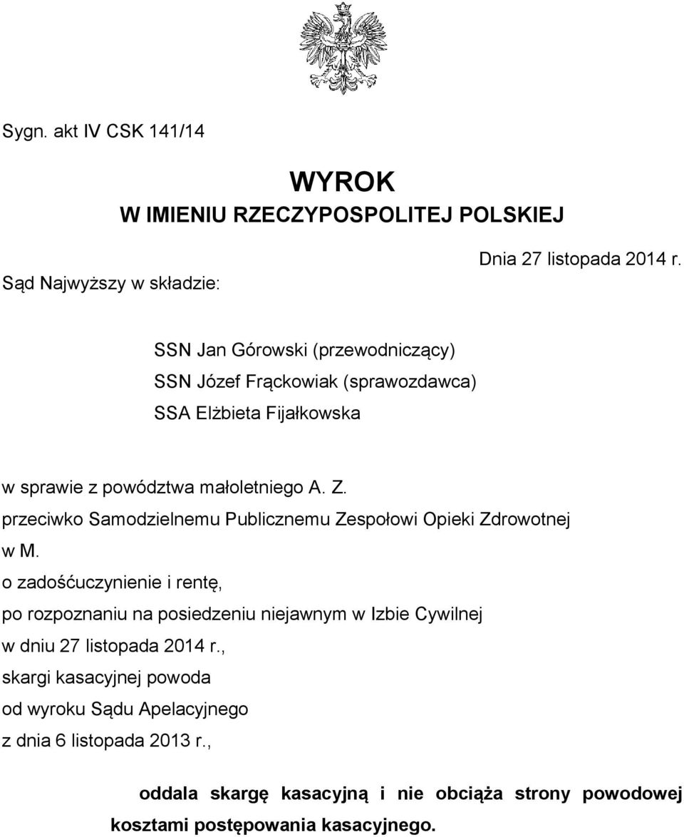 przeciwko Samodzielnemu Publicznemu Zespołowi Opieki Zdrowotnej w M.