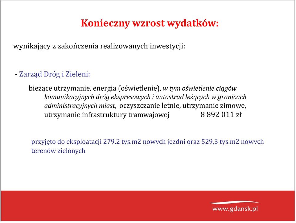 leżących w granicach administracyjnych miast, oczyszczanie letnie, utrzymanie zimowe, utrzymanie infrastruktury