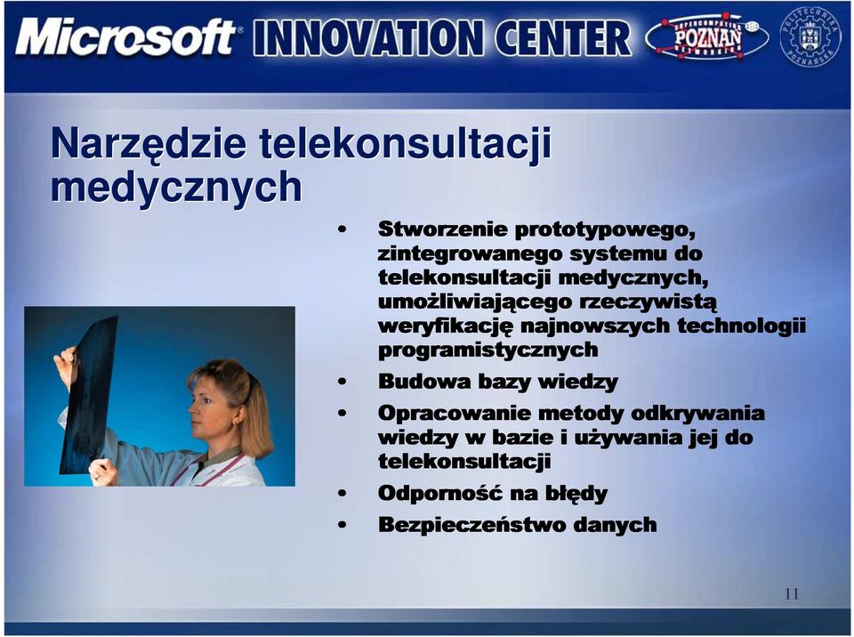 najnowszych technologii programistycznych Budowa bazy wiedzy Opracowanie metody