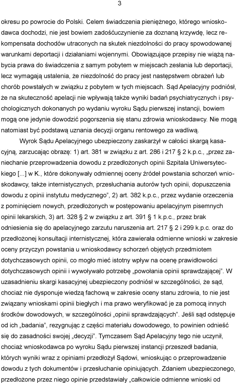 warunkami deportacji i działaniami wojennymi.