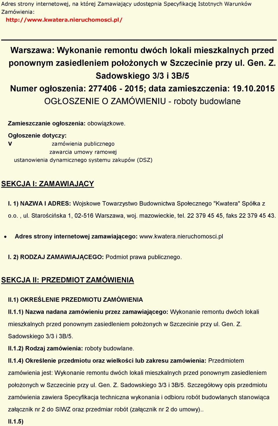 2015 OGŁOSZENIE O ZAMÓWIENIU - rbty budwlane Zamieszczanie głszenia: bwiązkwe.