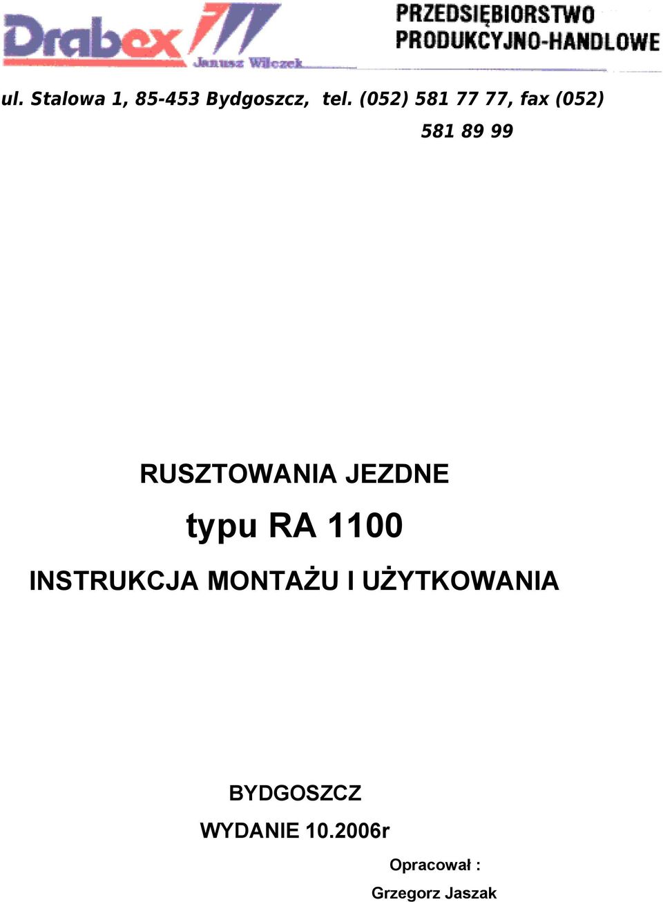 JEZDNE typu RA 1100 INSTRUKCJA MONTAŻU I