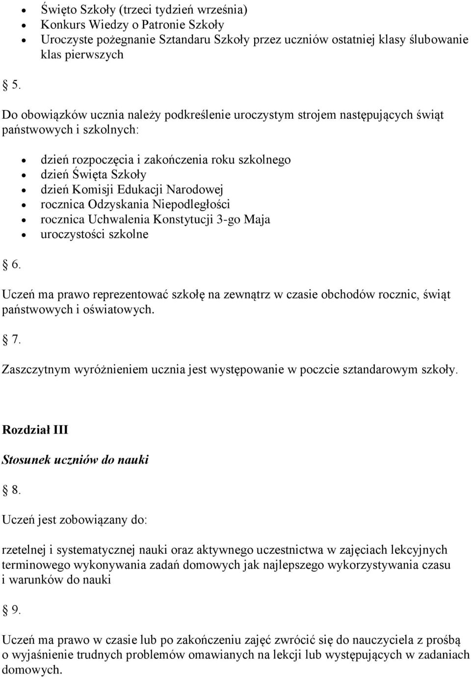 Narodowej rocznica Odzyskania Niepodległości rocznica Uchwalenia Konstytucji 3-go Maja uroczystości szkolne 6.