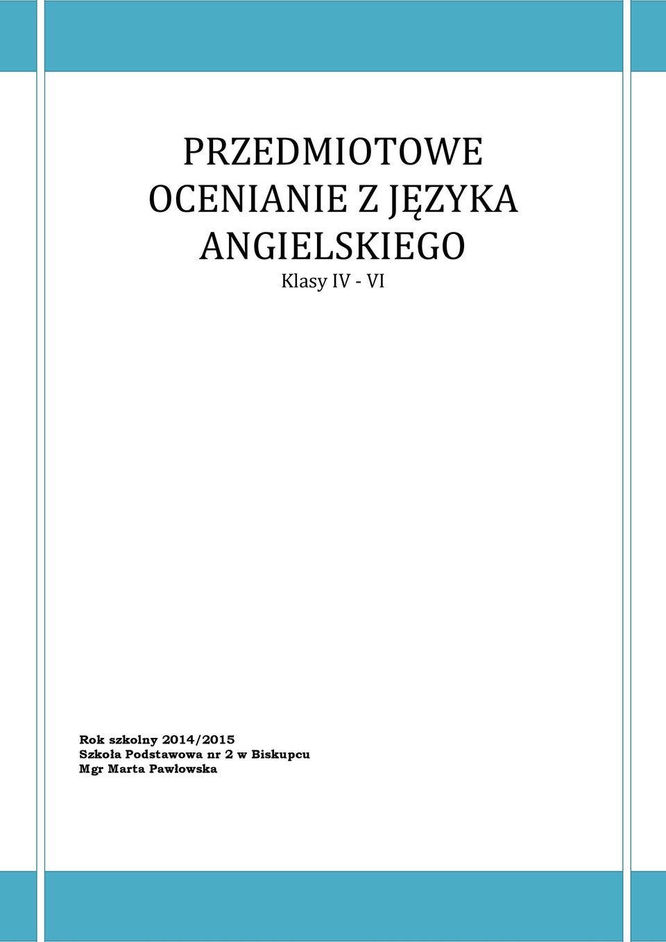 szkolny 2014/2015 Szkoła