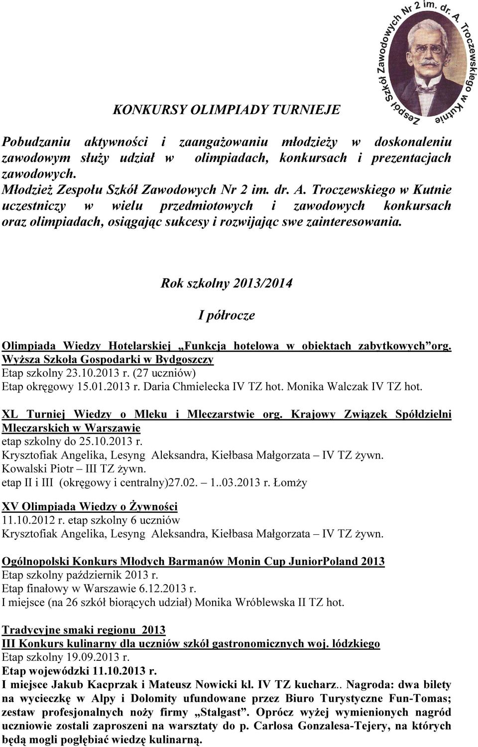 Młodzież Zespołu Szkół Zawodowych Nr 2 im. dr. A.