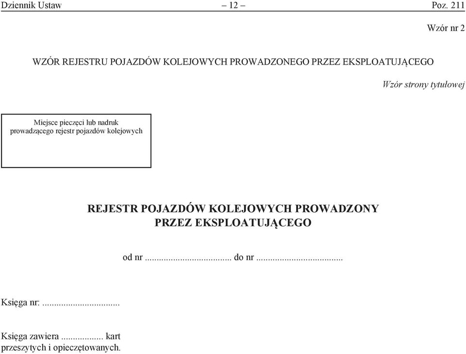Wzór strony tytułowej Miejsce pieczęci lub nadruk prowadzącego rejestr pojazdów