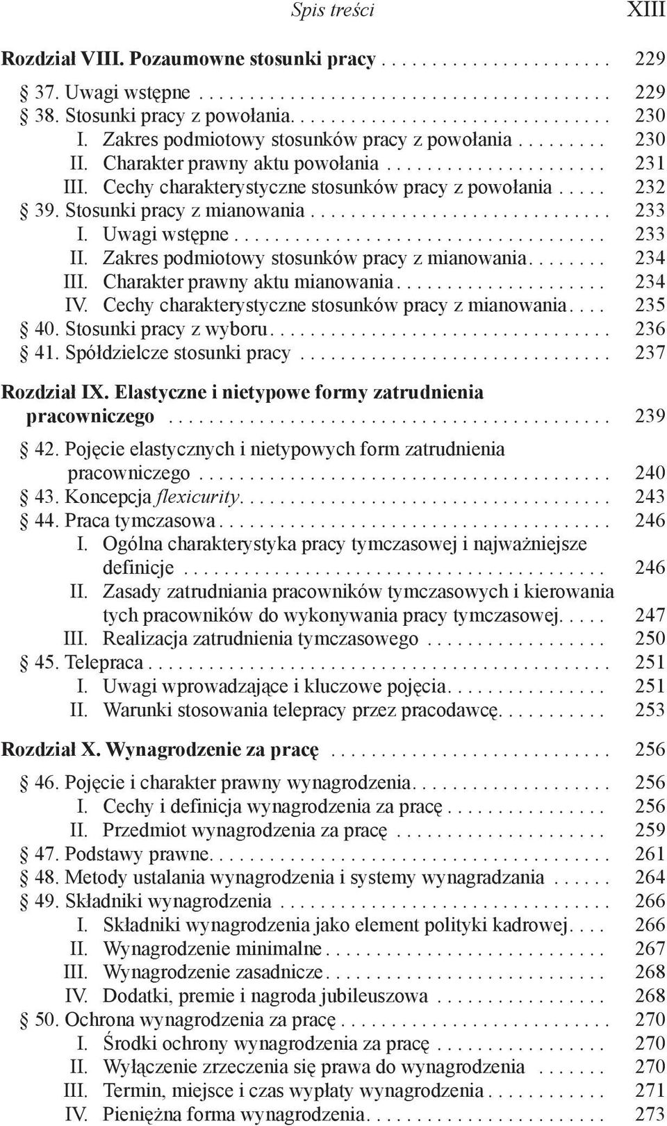 Stosunki pracy z mianowania.............................. 233 I. Uwagi wstępne..................................... 233 II. Zakres podmiotowy stosunków pracy z mianowania........ 234 III.