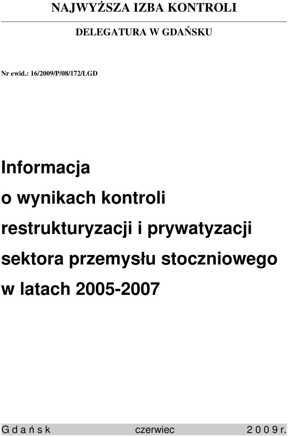 restrukturyzacji i prywatyzacji sektora przemysłu