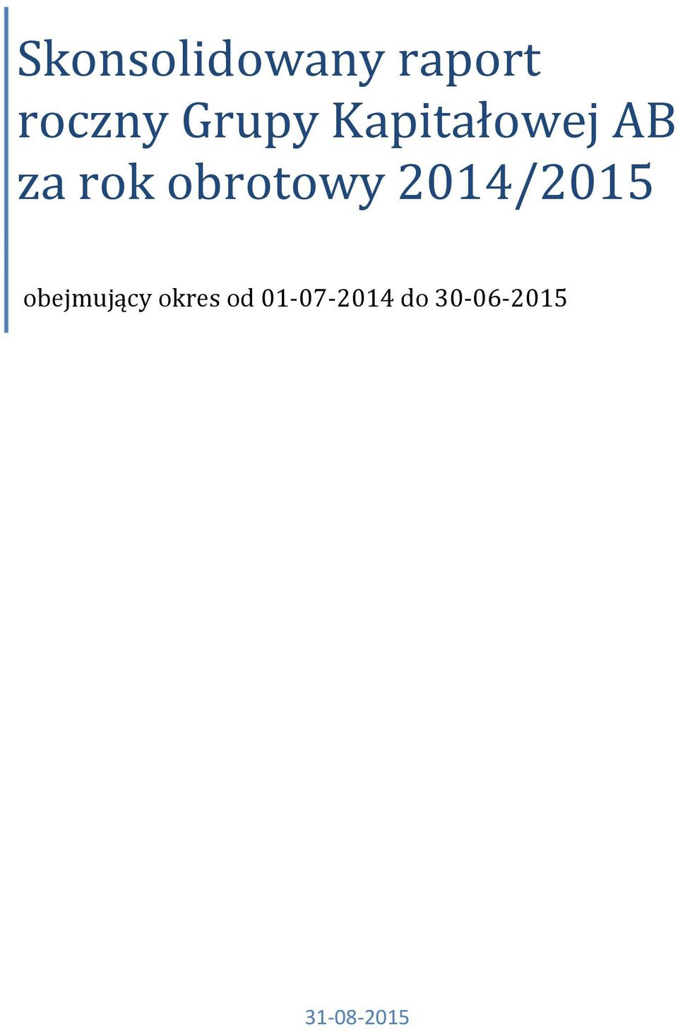 AB obejmujący okres od