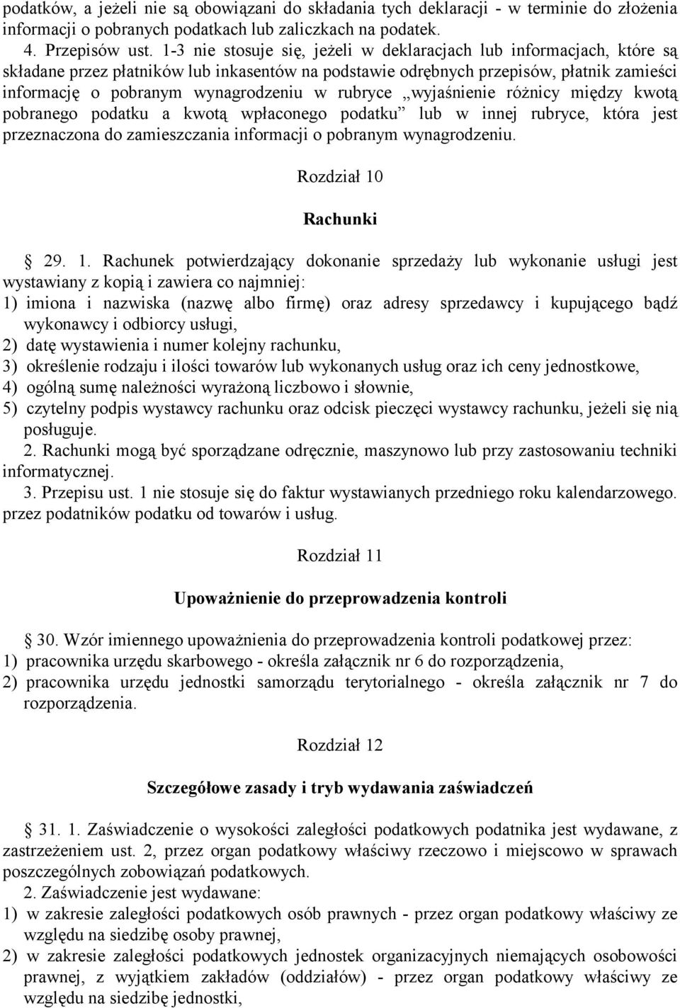 rubryce wyjaśnienie różnicy między kwotą pobranego podatku a kwotą wpłaconego podatku lub w innej rubryce, która jest przeznaczona do zamieszczania informacji o pobranym wynagrodzeniu.