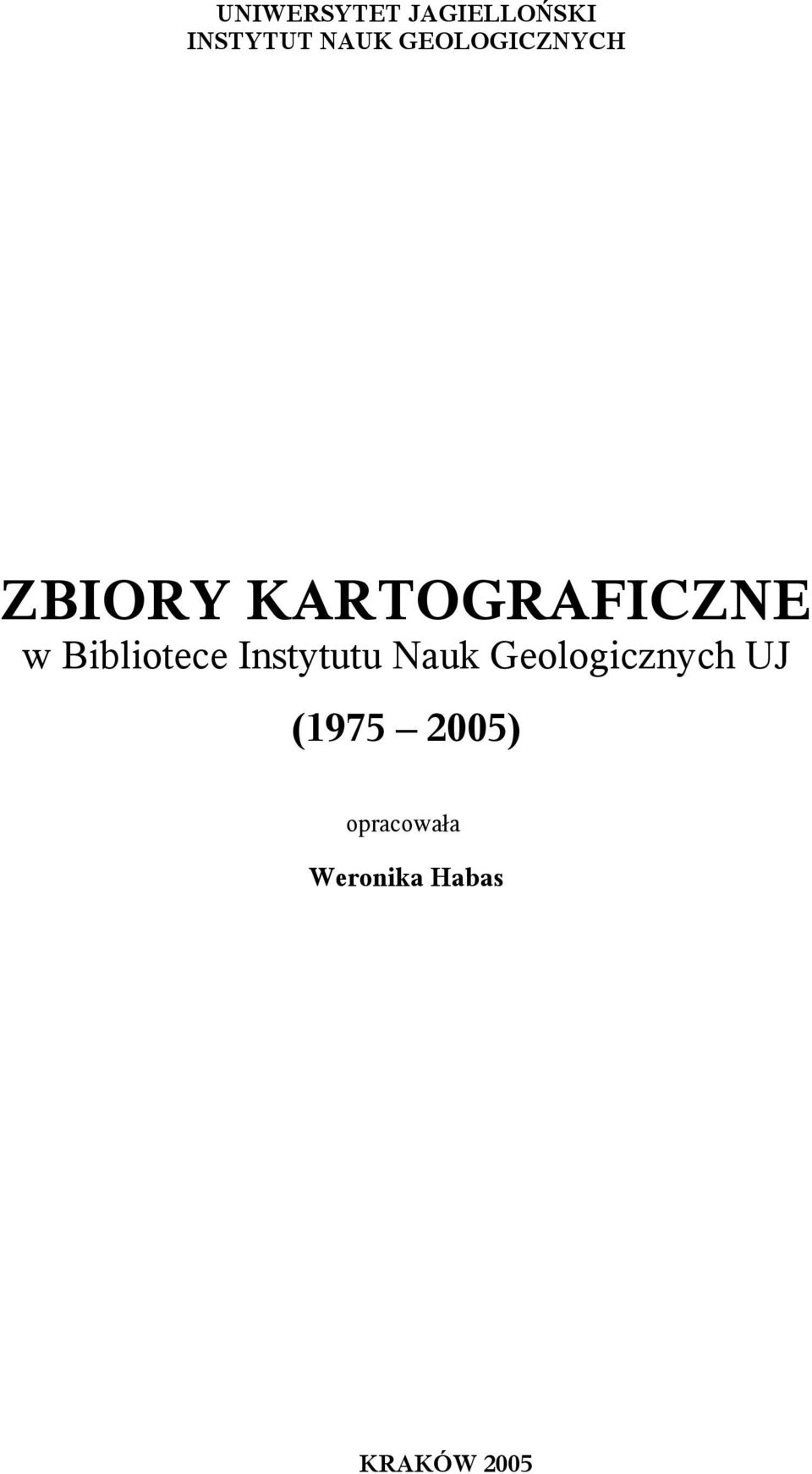 Bibliotece Instytutu Nauk Geologicznych UJ