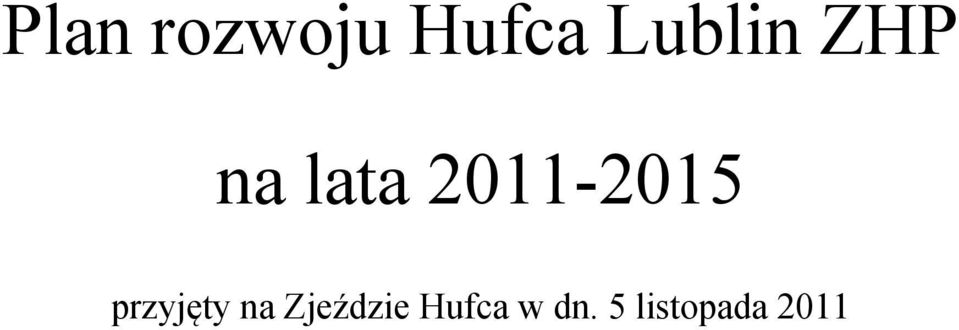 2011-2015 przyjęty na