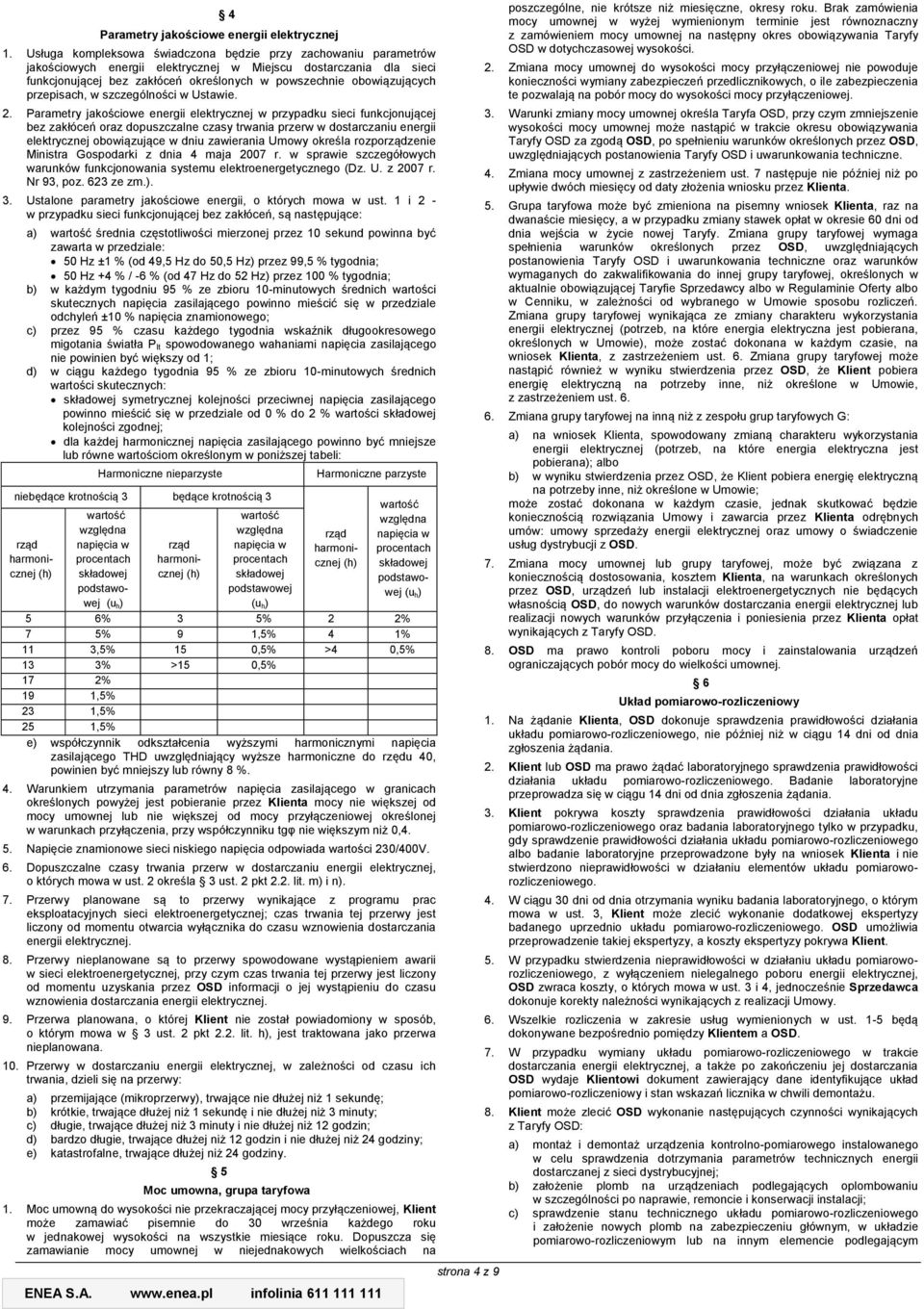 przepisach, w szczególności w Ustawie. 2.