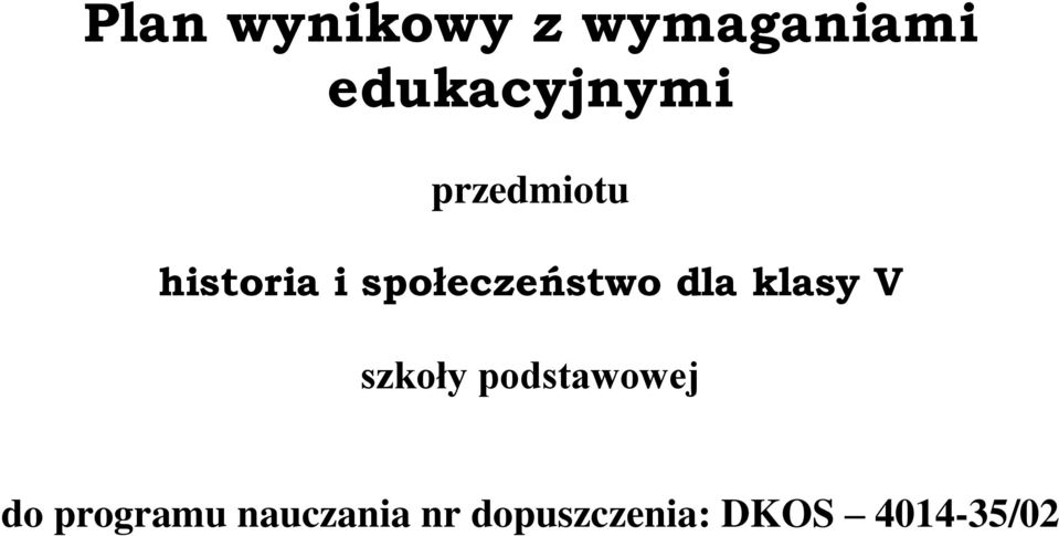 klasy V szkoły podstawowej do programu