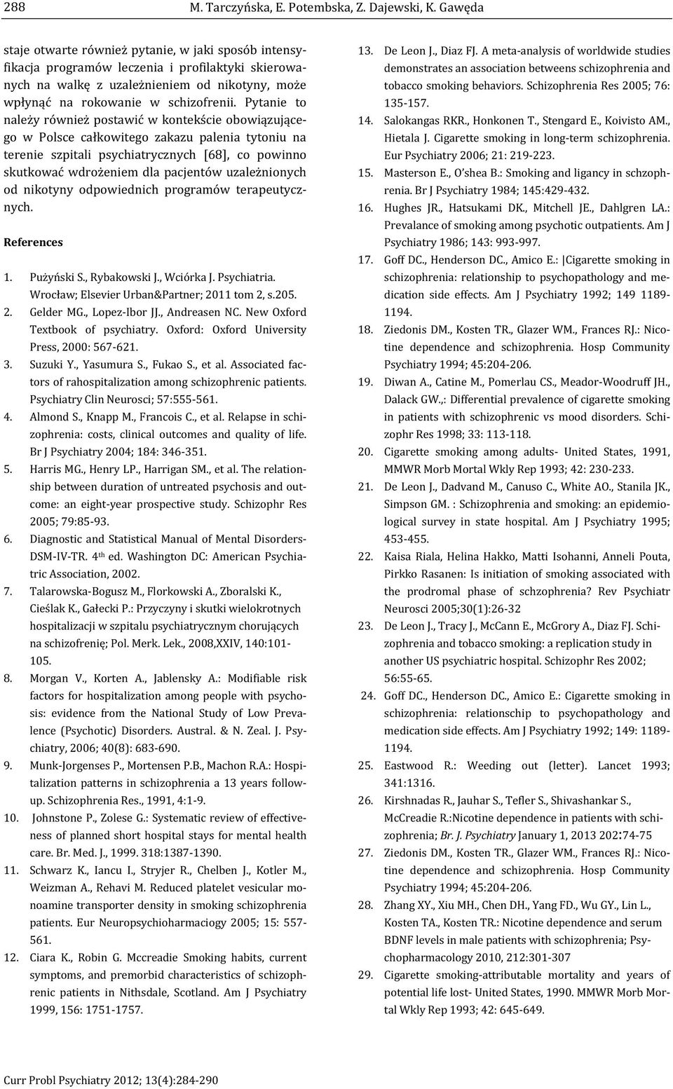 factors for hospitalization among people with psycho- a- y- - 9. Munk- italization patterns in schizophrenia a 13 years follow- 4:1-9. 10.