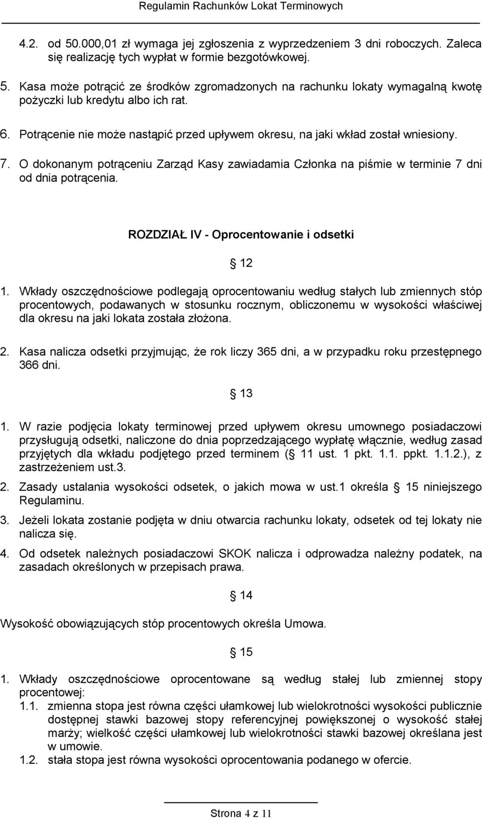 ROZDZIAŁ IV - Oprocentowanie i odsetki 12 1.