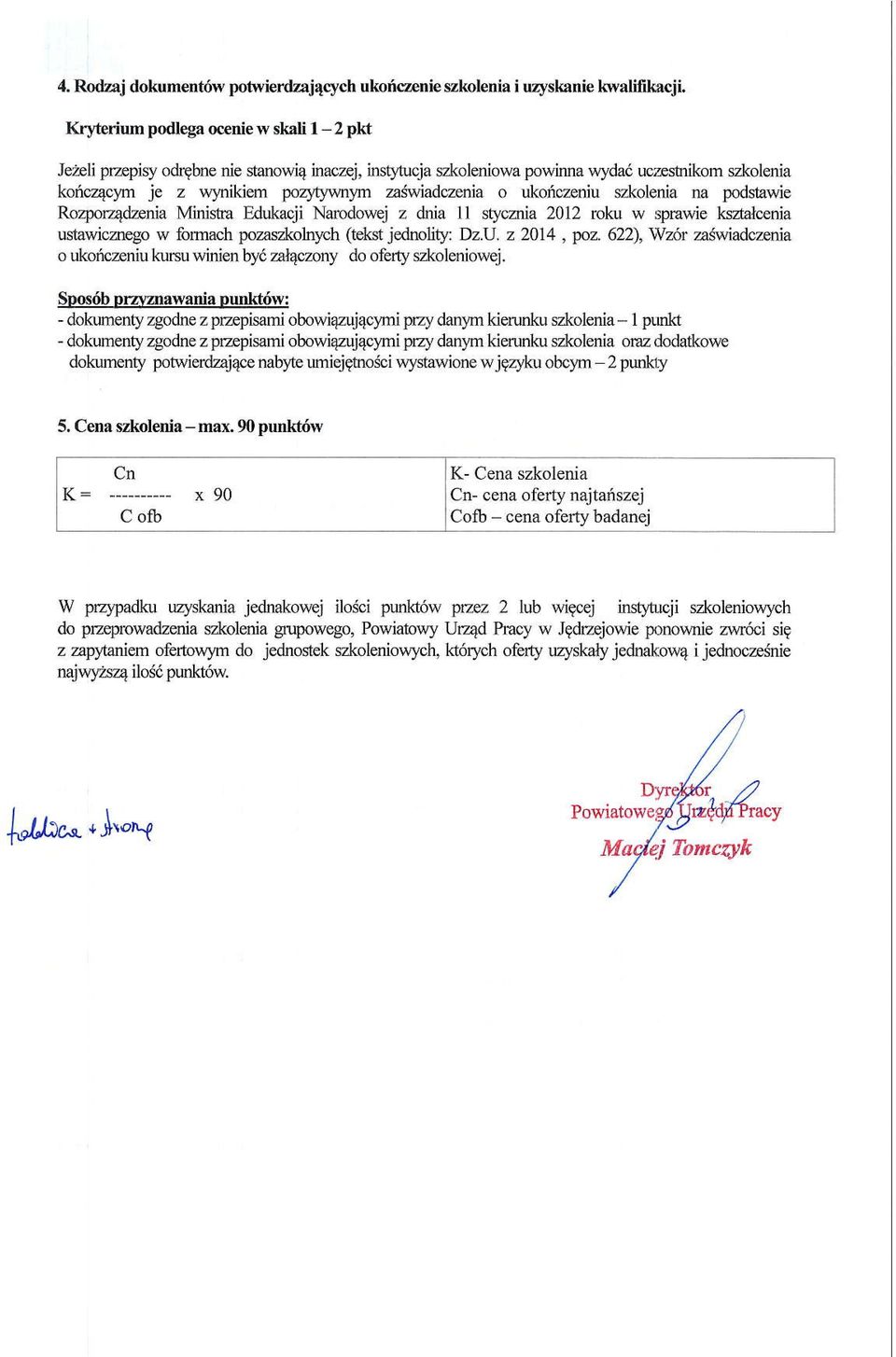 ukofozeniu sz-kolenia na podstawi Rozporz4dzenia Ministra Edukacji Narodowej z dnia 11 slyczda 2012 roku w sprawie kszalcenia ustawiczrego w formach pozaszkolrych (tekst jednolity Dz.U.