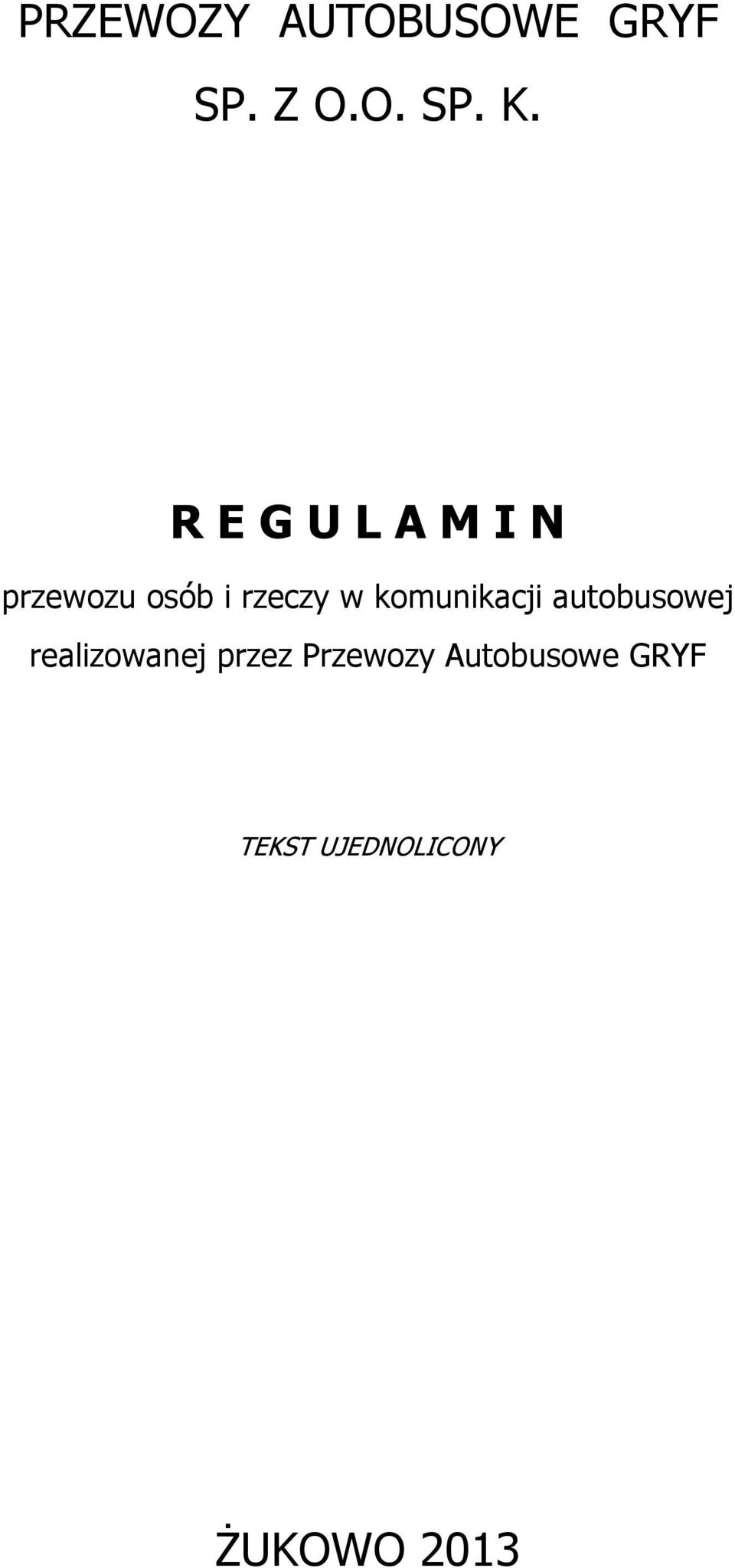 komunikacji autobusowej realizowanej przez
