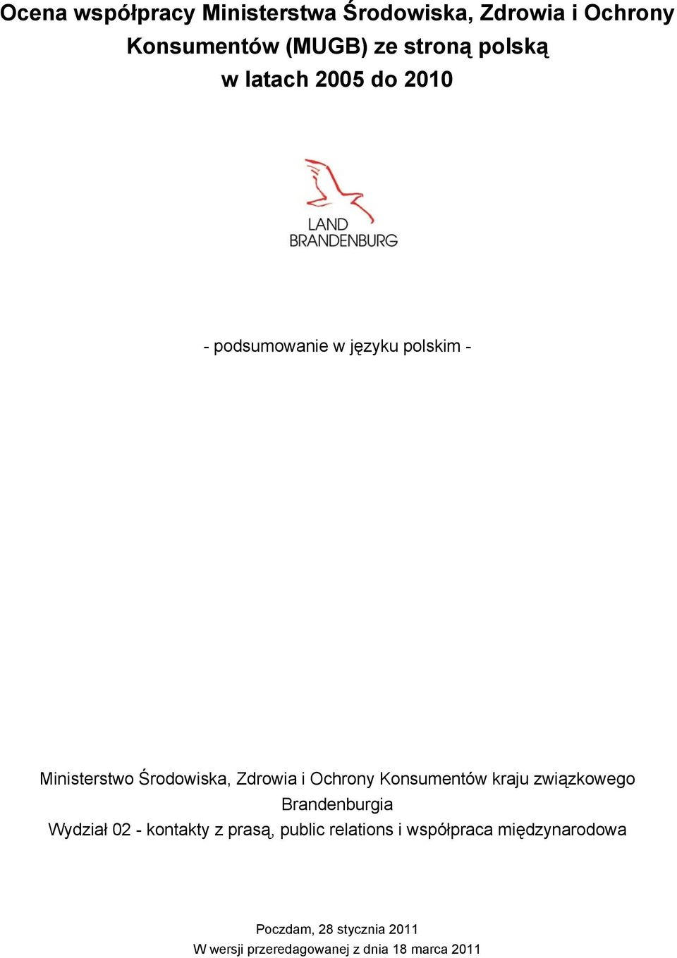 Ochrony Konsumentów kraju związkowego Brandenburgia Wydział 02 - kontakty z prasą, public