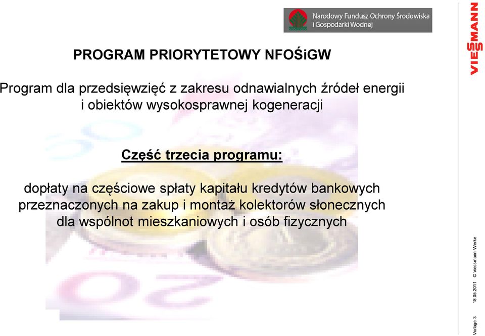 programu: dopłaty na częściowe spłaty kapitału kredytów bankowych przeznaczonych