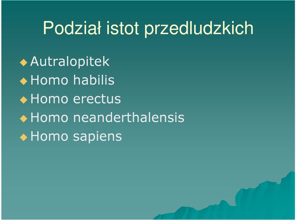 Autralopitek Homo habilis