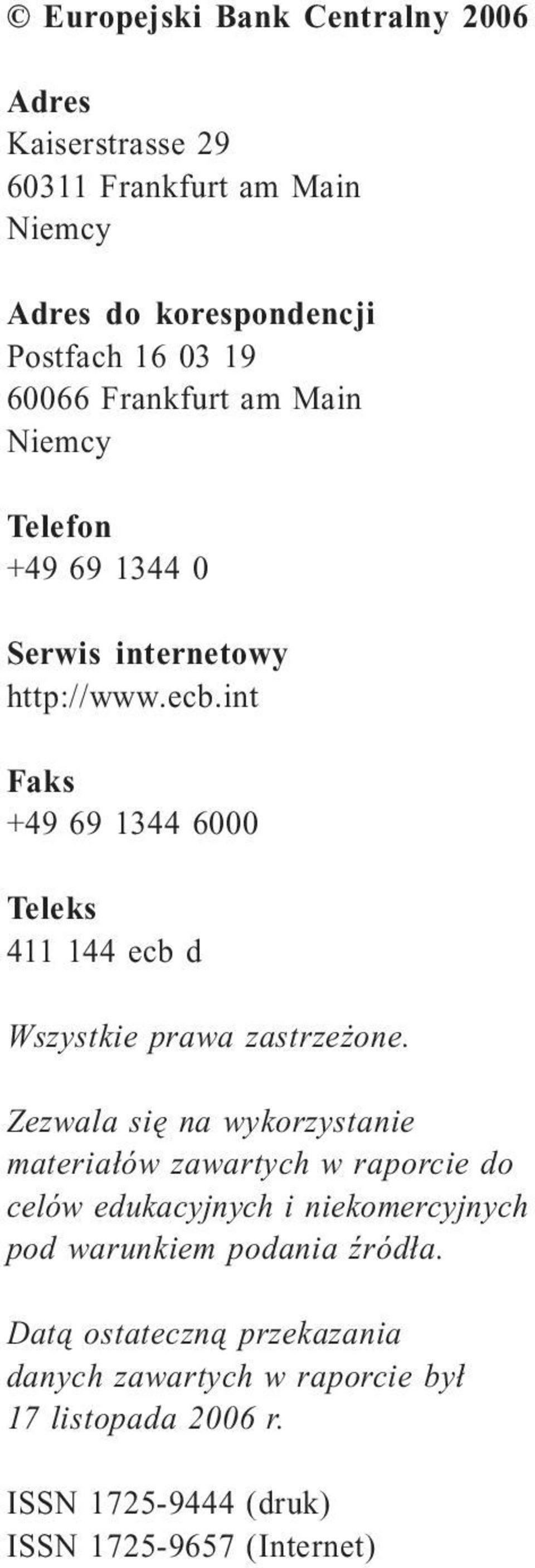 int Faks +49 69 1344 6000 Teleks 411 144 ecb d Wszystkie prawa zastrzeżone.