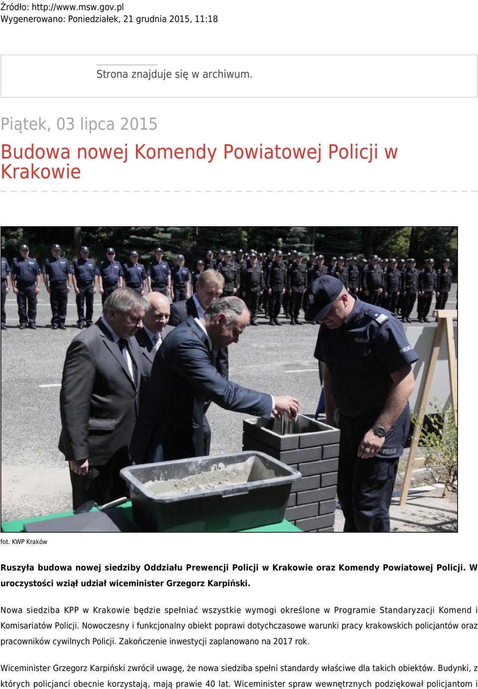 Nowa siedziba KPP w Krakowie będzie spełniać wszystkie wymogi określone w Programie Standaryzacji Komend i Komisariatów Policji.