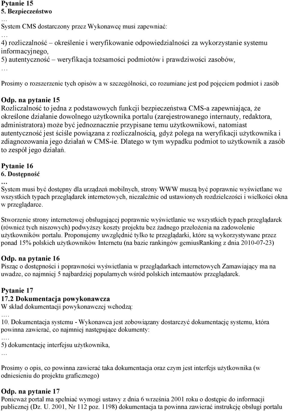 weryfikacja toŝsamości podmiotów i prawdziwości zasobów, Prosimy o rozszerzenie tych opisów a w szczególności, co rozumiane jest pod pojęciem podmiot i zasób Odp.