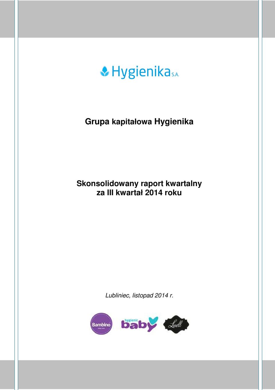 III kwartał 2014 roku Lubliniec,