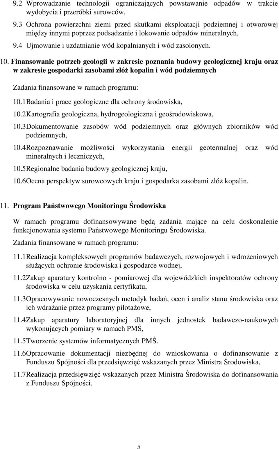 4 Ujmowanie i uzdatnianie wód kopalnianych i wód zasolonych. 10.