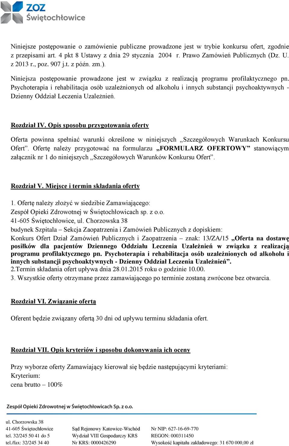 Psychoterapia i rehabilitacja osób uzależnionych od alkoholu i innych substancji psychoaktywnych - Dzienny Oddział Leczenia Uzależnień. Rozdział IV.