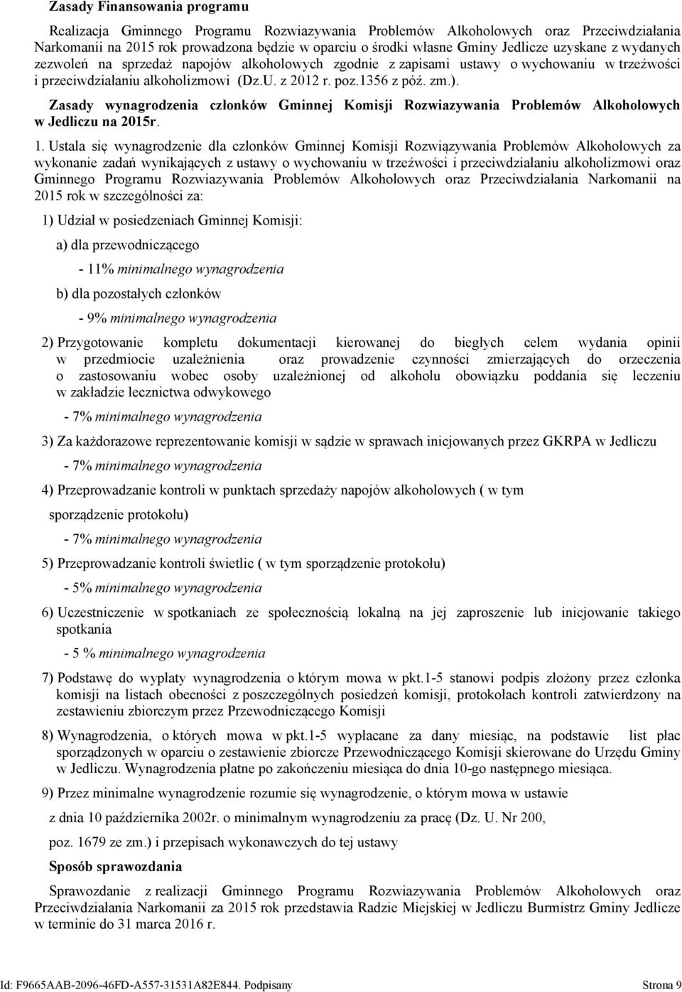 Zasady wynagrodzenia członków Gminnej Komisji Rozwiazywania Problemów Alkoholowych w Jedliczu na 2015r. 1.