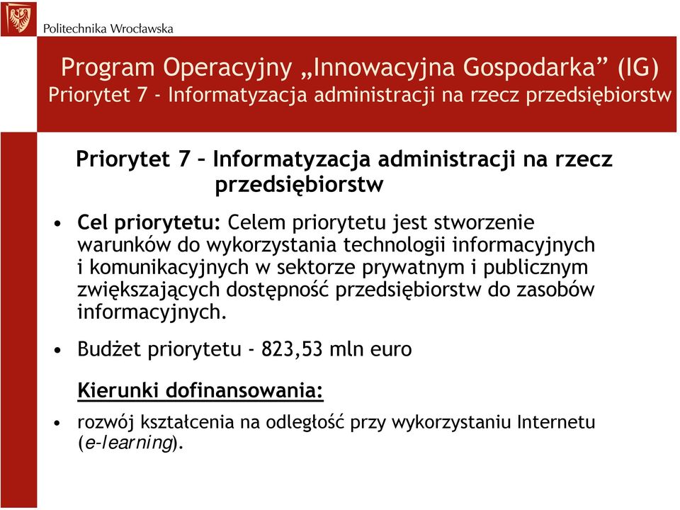 informacyjnych i komunikacyjnych w sektorze prywatnym i publicznym zwiększających dostępność przedsiębiorstw do