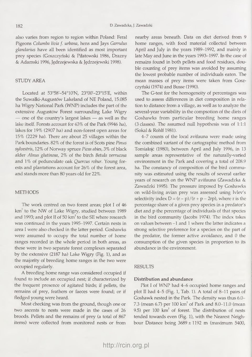 STUDY AREA Located at 53o58'-54o10'N, 23 00'-23 15 E, w ithin the Suw alki-a ugustow L akeland of N E Poland, 15.