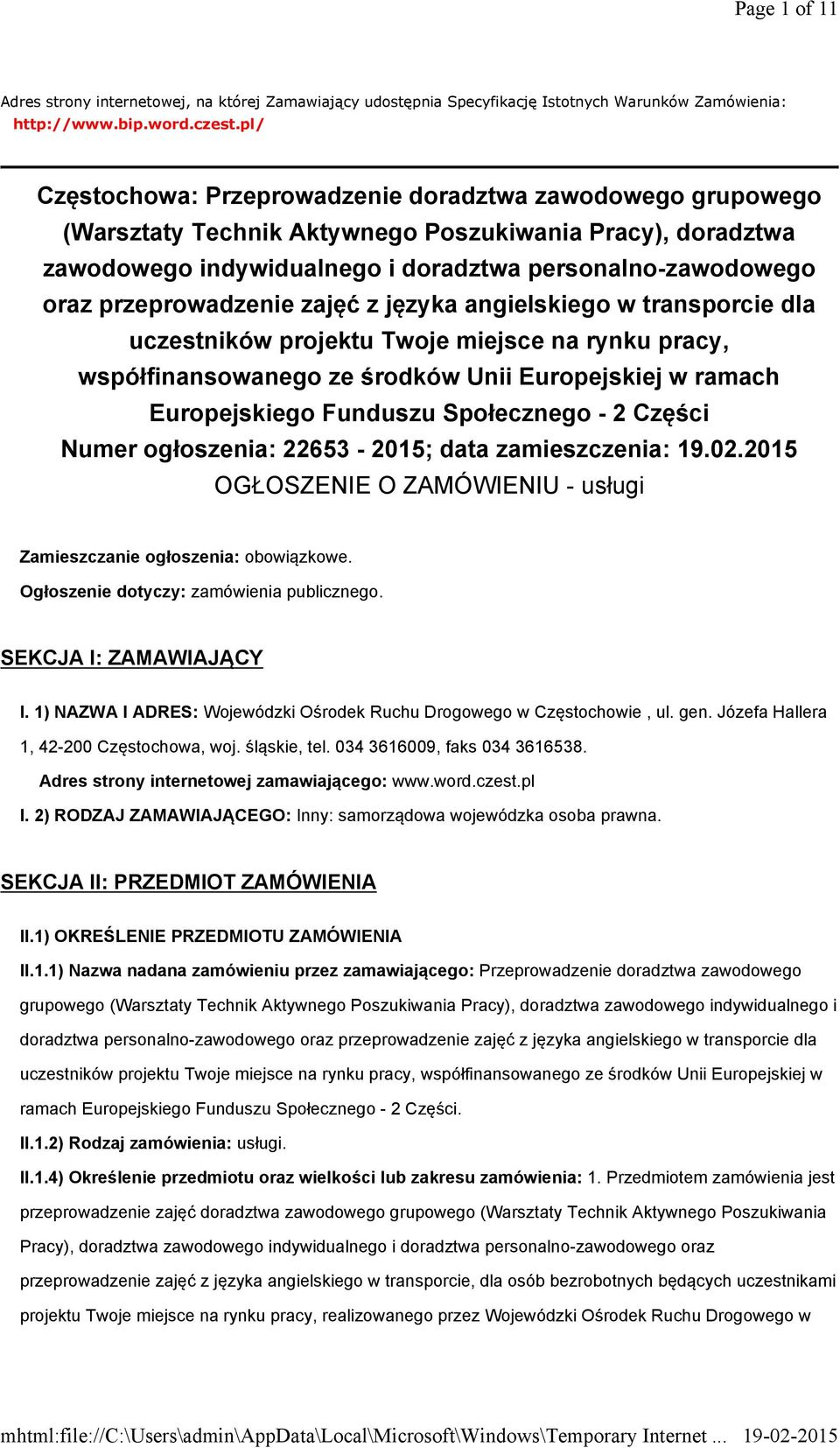 przeprowadzenie zajęć z języka angielskiego w transporcie dla uczestników projektu Twoje miejsce na rynku pracy, współfinansowanego ze środków Unii Europejskiej w ramach Europejskiego Funduszu