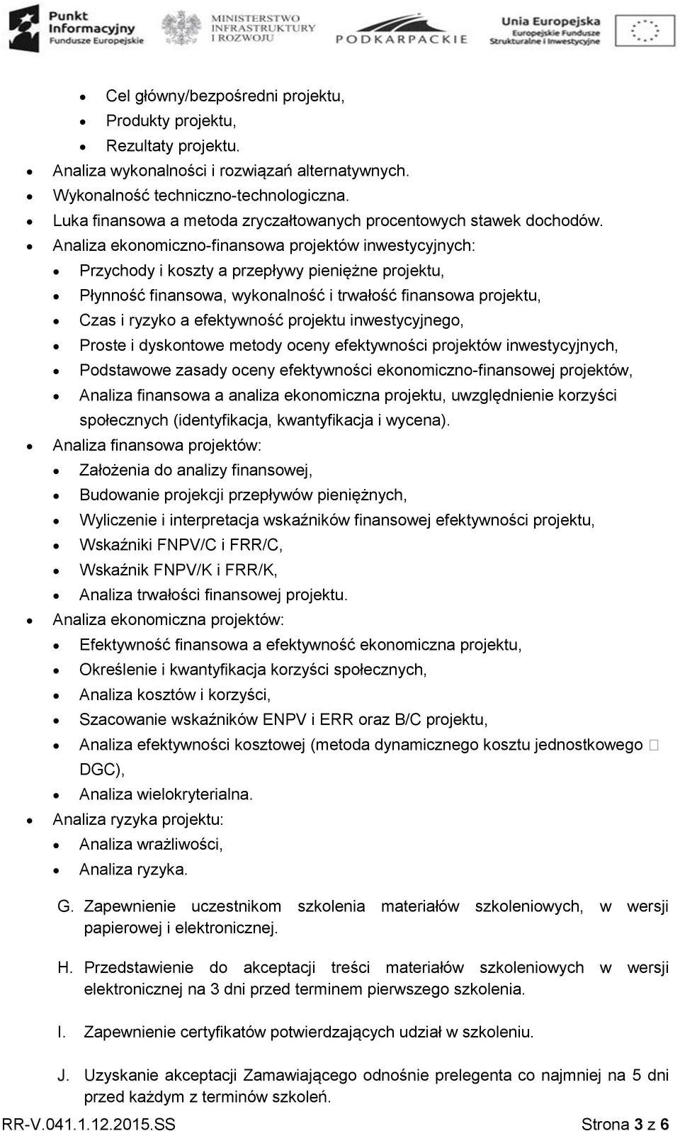 Analiza ekonomiczno-finansowa projektów inwestycyjnych: Przychody i koszty a przepływy pieniężne projektu, Płynność finansowa, wykonalność i trwałość finansowa projektu, Czas i ryzyko a efektywność