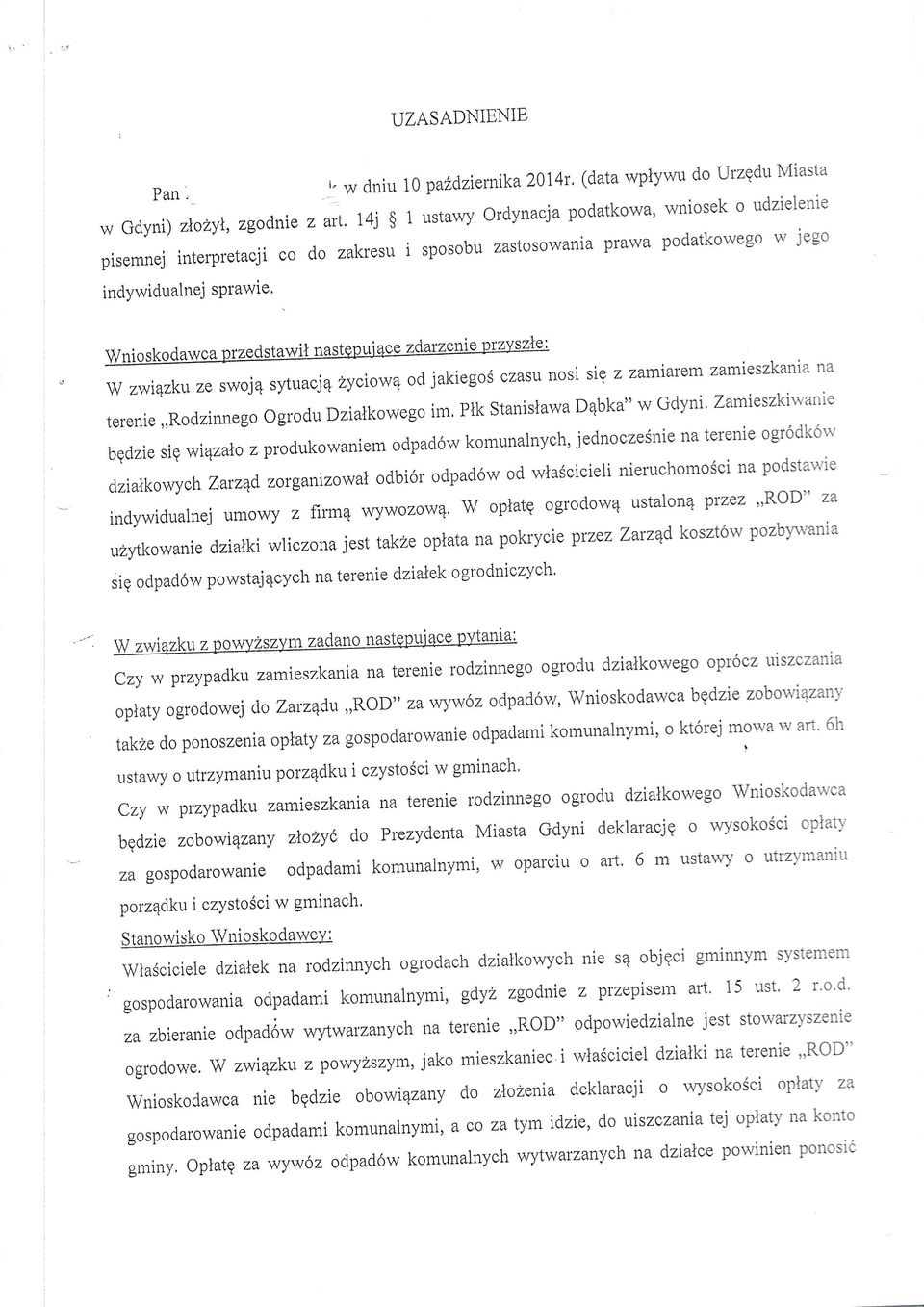 Dziatkowego im, ptk stanisiawa D4bka" w Gdyni' Zamieszkiwanie bgdziesig wi4zaio z produkowaniem odpad6w komunalnych' jednoczesnie na terenie ogr6dk6rv dziarkowyc h zarzqd zorganizowal odbi6i odpad6w
