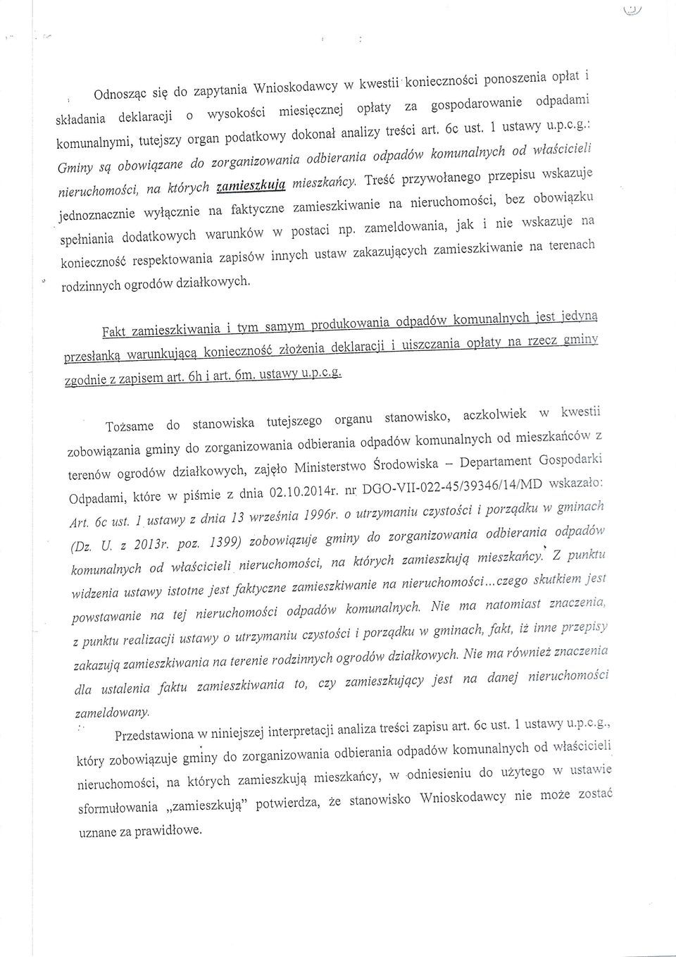 u'p'c'g': Gminysqobowiqzanedozorganizowaniaodbieraniaodpadhwkomunalnychodwlascicieli nieruchomosci, na ta,rych zamieszkuiq rrtieszkaricy, Tres6 przywoianego przepisu wskazuje jednoznacznie wyt4c znie