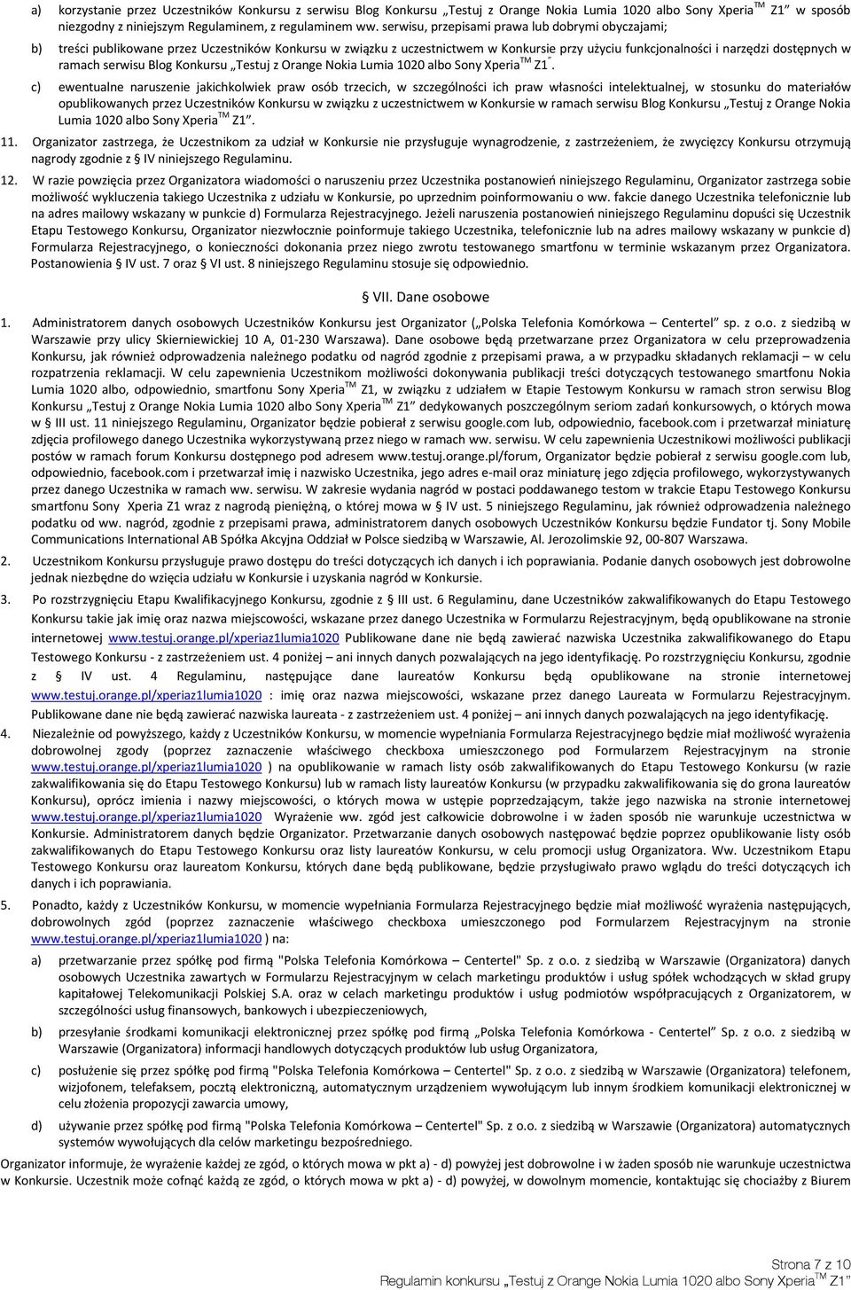 serwisu Blog Konkursu Testuj z Orange Nokia Lumia 1020 albo Sony Xperia TM Z1.