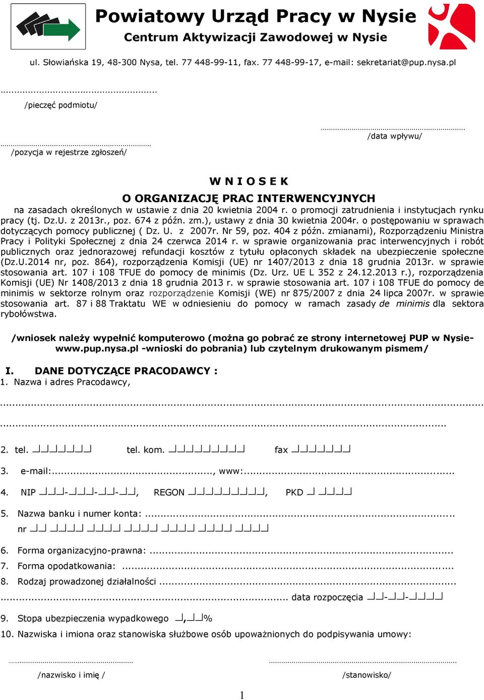 z 2007r. Nr 59, poz. 404 z późn. zmianami), Rozporządzeniu Ministra Pracy i Polityki Społecznej z dnia 24 czerwca 2014 r.