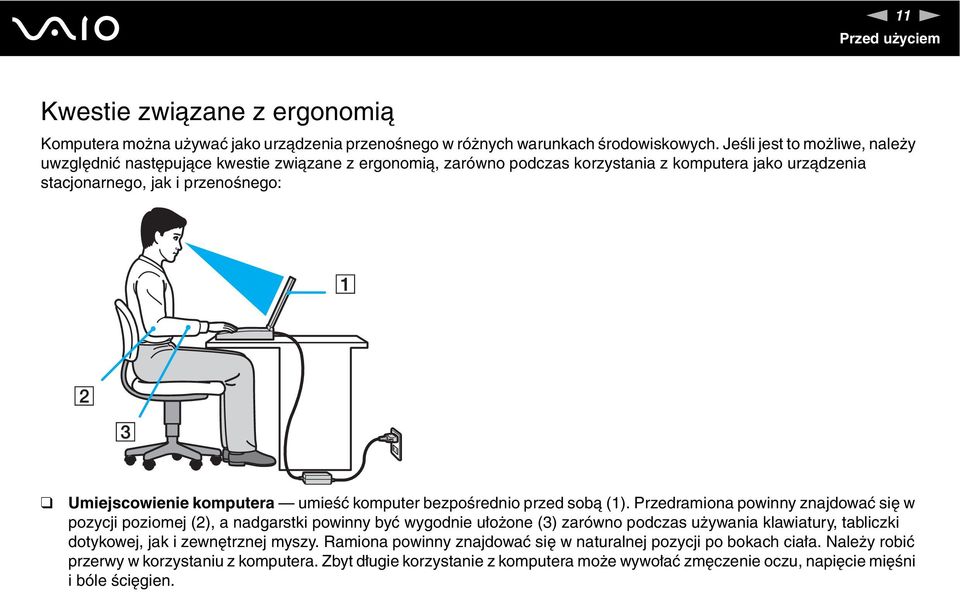 komputera umieść komputer bezpośrednio przed sobą (1).