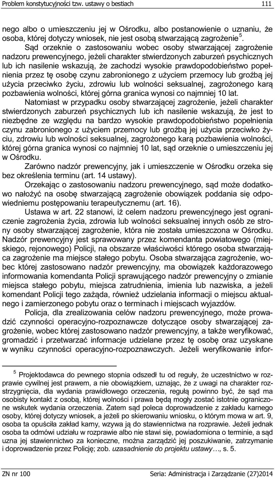 (miej- obec której zastosowano nad udzielania informacji o miejscu aktualnego i zamierzonego pobytu oraz o terminach i